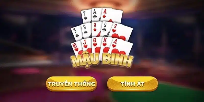 Mậu Binh là game bài đổi thưởng ăn khách nhất